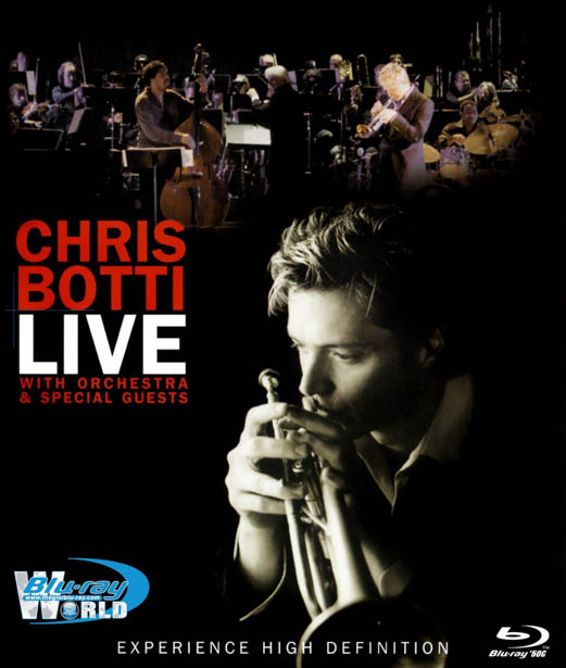 M016 - Chris Botti: Live With Orchestra & Special Guests (2006) 50G